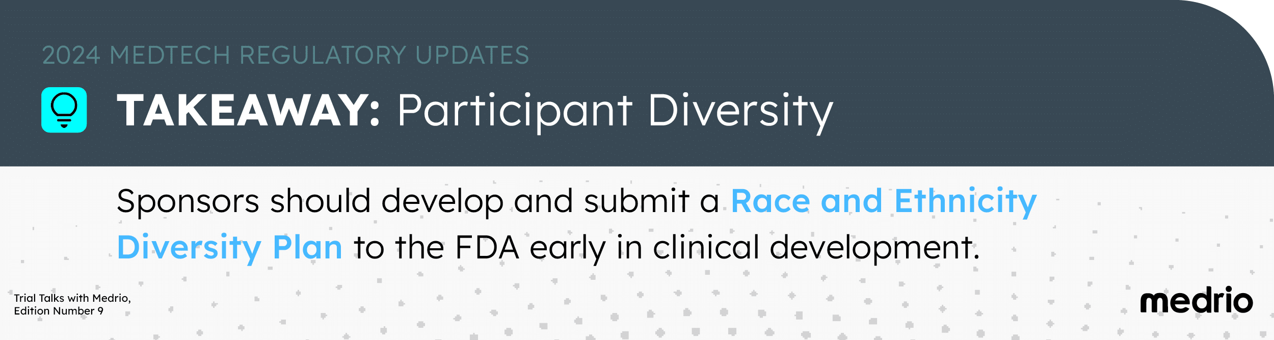 2024 Medtech Regulatory Key Takeaway for Participant Diversity
